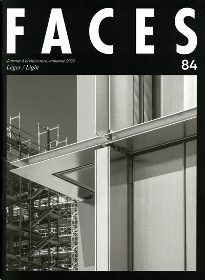 Front cover_Faces : journal d'architecture, n°84. Léger = Light
