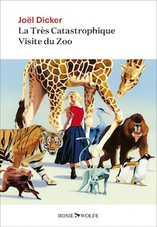 Front cover_LA TRÈS CATASTROPHIQUE VISITE DU ZOO