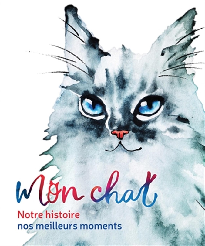 Mon chat: notre histoire, nos meilleurs moments