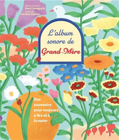 L' album sonore de grand-mère: des souvenirs pour toujours à lire et à écouter