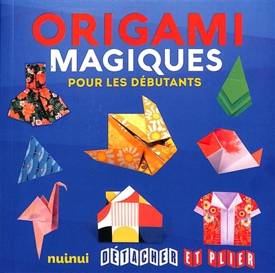 Front cover_Origami magiques pour les débutants
