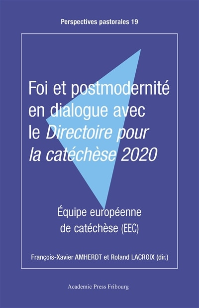 Couverture_Foi et postmodernit&eacute; en dialogue avec le Directoire pour la cat&eacute;ch&egrave;se 2020