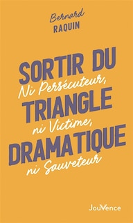 Front cover_Sortir du triangle dramatique