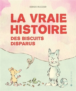 Couverture_La vraie histoire des biscuits disparus
