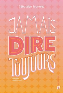 Front cover_Jamais dire toujours