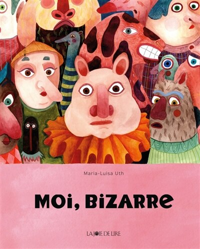 Front cover_Moi, bizarre
