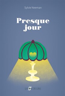 Front cover_Presque jour ; L'heure de papier