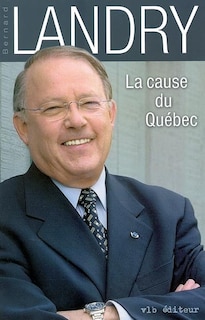 CAUSE DU QUEBEC -LA