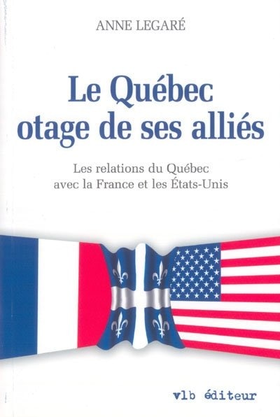 Front cover_QUEBEC OTAGE DE SES ALLIES -LE