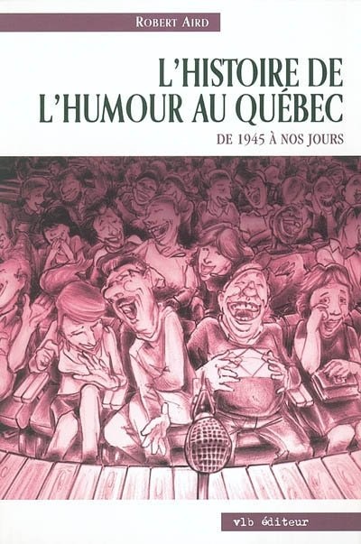 Front cover_Hist.de L'humour Au Quebec (1945 A..)