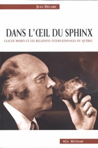 DANS L'OEIL DU SPHINX, CLAUDE MORIN..