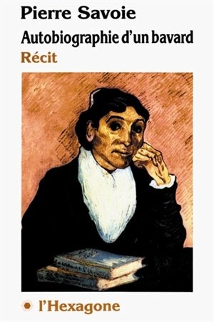 Autobiographie D'Un Bavard