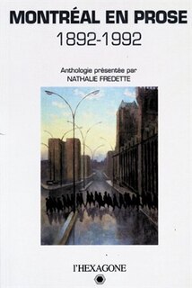 Couverture_Montreal En Prose 1892-1992