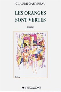 ORANGES SONT VERTES -LES