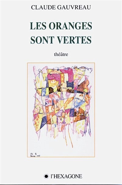 ORANGES SONT VERTES -LES