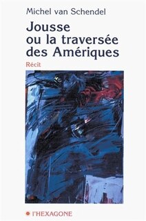 Couverture_Jousse Ou La Traversee..Ameri.