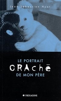 PORTRAIT CRACHE DE MON PERE -LE