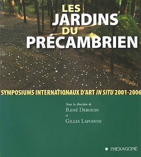 JARDINS DU PRECAMBRIEN -LES