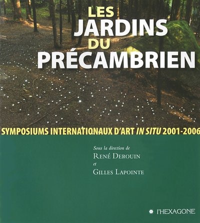 JARDINS DU PRECAMBRIEN -LES