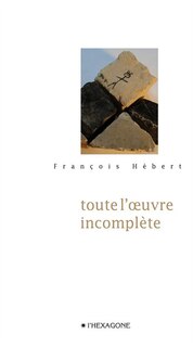 TOUTE L'OEUVRE INCOMPLETE