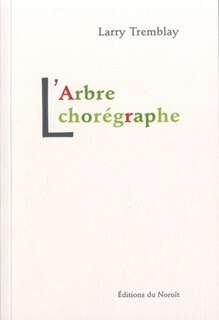 L' arbre chorégraphe