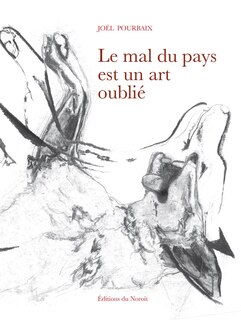 Front cover_Le mal du pays est un art oublié