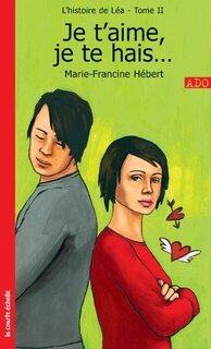 Couverture_Je t'aime, je te hais...