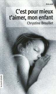 Front cover_C'est pour mieux t'aimer mon enfant