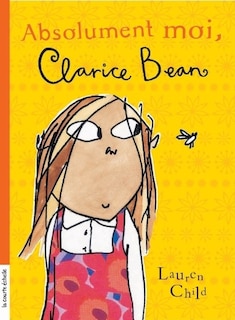 Front cover_Absolument moi, Clarice Bean