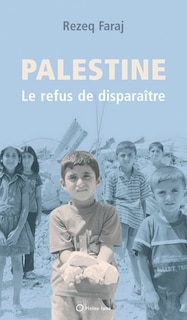 Front cover_Palestine: le refus de disparaître