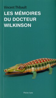 Front cover_Les mémoires du Docteur Wilkinson
