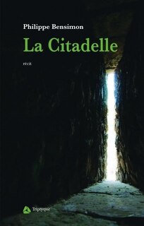 Front cover_La citadelle : récit