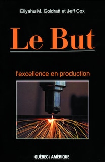 But (Le): Excellence en production (L')