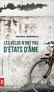 Les vélos n'ont pas d'états d'âme