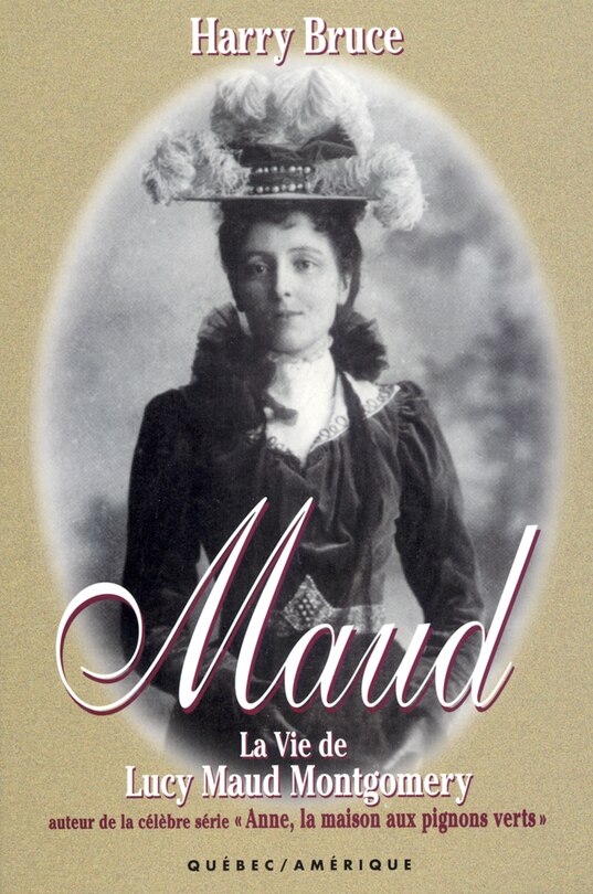 Front cover_Maud: la vie de Lucy Maud Montgomery