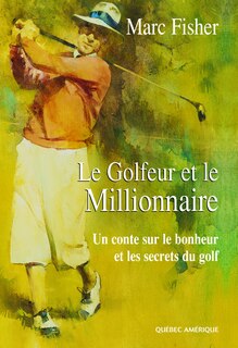 Couverture_Golfeur et le millionnaire (Le)