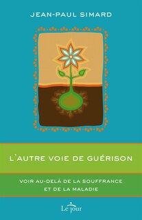 Front cover_AUTRE VOIE DE GUERISON -L'