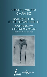 Couverture_Bar papillon et le poème triste = Bar papillón y el poema triste