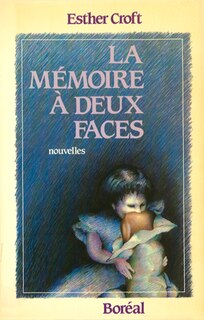 Front cover_Mémoire à deux faces (La)
