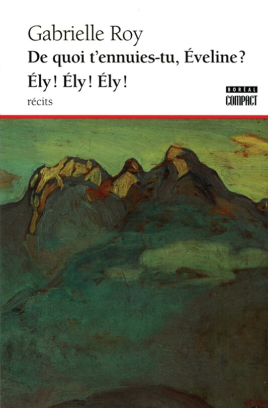 Front cover_De quoi t'ennuies-tu, Eveline? ;suivi de, Ely, Ely, Ely
