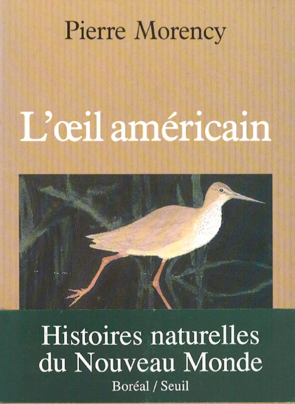 Front cover_L'oeil américain : histoires naturelles du Nouveau Monde