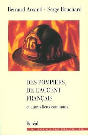 Des pompiers, de l'accent français et autres lieux communs