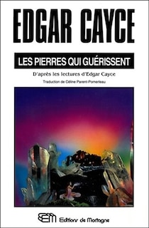 Couverture_Edgar Cayce: les pierres qui gu&eacute;rissent
