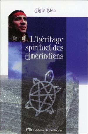 Couverture_L' H&eacute;ritage spirituel des Am&eacute;rindiens