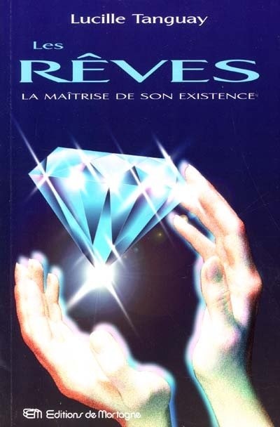 Couverture_Les rêves: La maîtrise de son existence