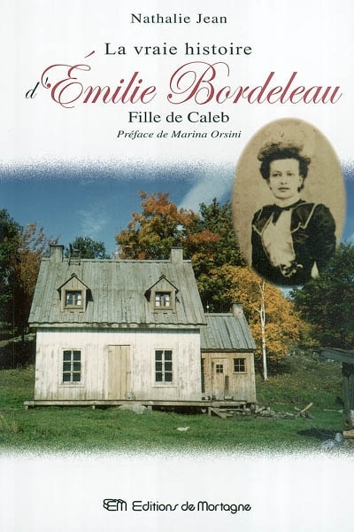 Front cover_La Vraie histoire d'Émilie Bordeleau, fille de Caleb