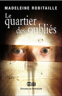 Le quartier des oubliés