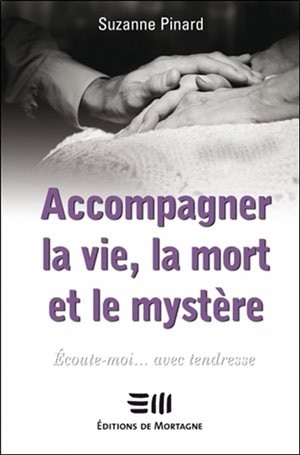 Couverture_Accompagner la vie, la mort et le mystère