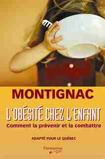 Obésité Chez L'enfant by Michel Montignac