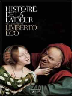 L'histoire de la laideur by UMBERTO ECO